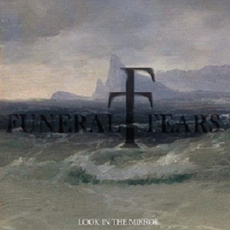 Funeral Tears : Look in the Mirror